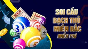 Soi cầu bạch thủ miền bắc miễn phí